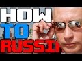 how to russia 