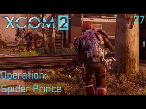 XCOM 2 (All DLC's) - Part 27