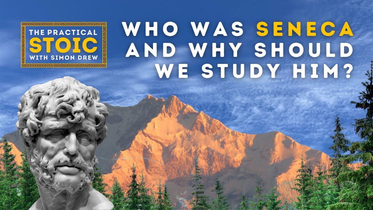 Who Was Seneca and Why Should We Study Him?