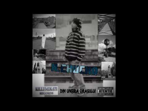R.Chucho - Un nou inceput