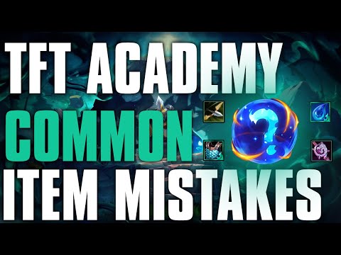 TFT Academy - Common Item Mistakes | Teamfight Tactics Guide