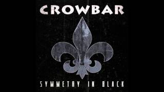 Crowbar - Shaman Of Belief