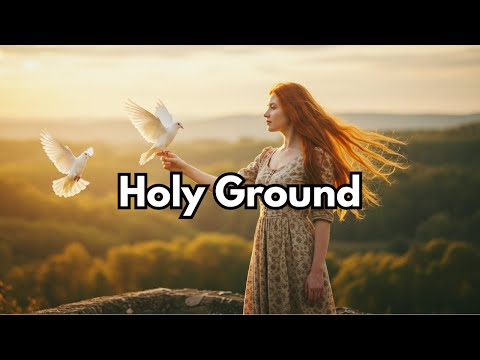 Holy Ground – Ella Scott (Official Worship Lyric Video)