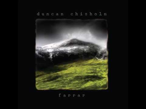 download lagu mp3 mp4 Duncan Chisholm Farrar, download lagu Duncan Chisholm Farrar gratis, unduh video klip Duncan Chisholm Farrar