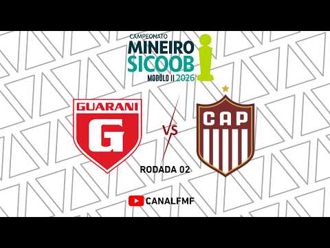 Guarani X Patrocinense - Rodada 2 - Mineiro Módulo II 2026