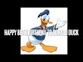 Message To Everyone Happy 88th Birthday To Donald Duck
