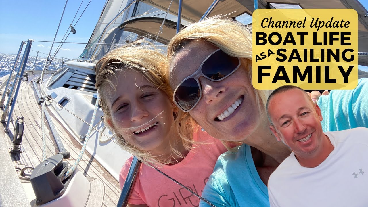 Boat Life As A Sailing Family - A Britican Sailing Lifestyle Channel Update