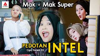 Download lagu Pedotan Intel - Mak Mak Super  [ ] mp3