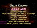 Khushboo KI Tarah Aaya Vo Tez Havaon Men Karaoke Chandan Das Ghazal English Lyrics C P Verma