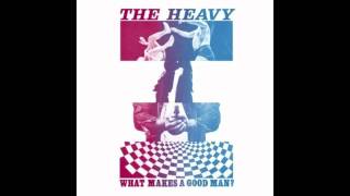 The Heavy - What Makes a Good Man? (Radio Edit)