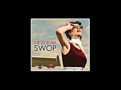 Club Des Belugas (Germany) Swop (2008) Electronic Swing Latin Jazz Soul Downtempo Lounge Fusion