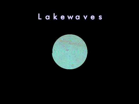 Lakewaves - Six Parts Seven