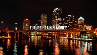 Future - Rainin&#39; Money