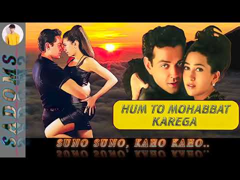 Suno Suno, Kaho Kaho|Hum To Mohabbat Karega 2000|Alka Yagnik, Kumar Sanu|@sadoms|Hindi Song|