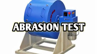 How to Conduct Abrasion Test | Method of Abrasion Test | Procedure of Abrasion Test