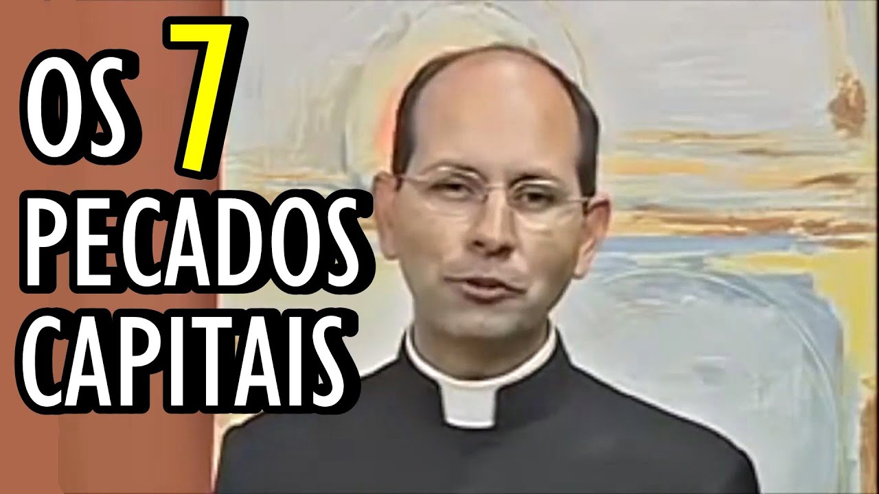 Pe. Paulo Ricardo - Os Sete Pecados Capitais