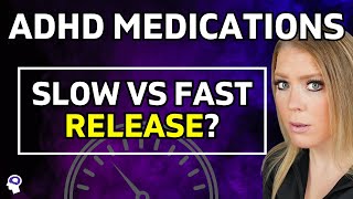 Slow Vs Fast Acting Stimulants (Which ADHD medication is best)