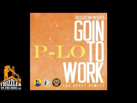 HBK P-Lo - Goin To Work (DJ Ghost Twerk Remix) [Thizzler.com Exclusive]