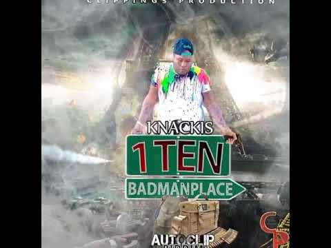 KNACKISS - 1 TEN (AUTOCLIP RIDDIM) CLIPPINGS PRODUCTION OFFICIAL AUDIO
