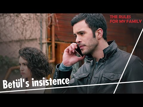Betül's insistence - The Rules, for My Family Short Scenes