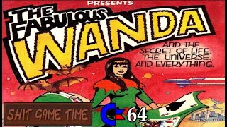 SHIT GAME TIME: The Fabulous Wanda (C64 - Contains Swearing!)