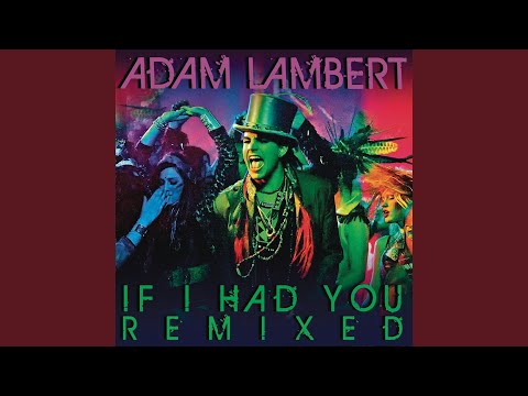 Video thumbnail for If I Had You (Radio Mix)