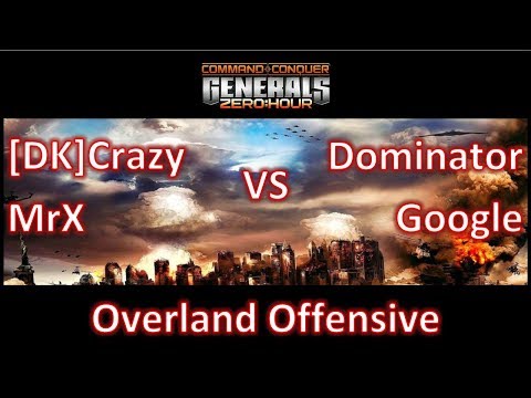 Zero Hour - [DK]Crazy, MrX vs Dominator, Google - Overland Offensive