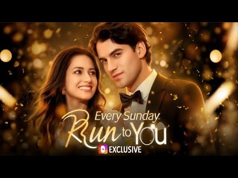 Every Sunday Run To You ( Ep- 45to Ep-57) High Quality