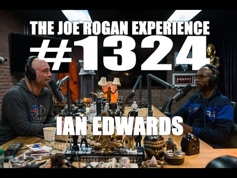 Joe Rogan Experience #1324 - Ian Edwards