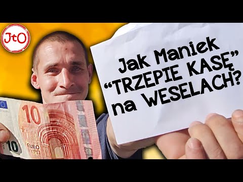 Jak MANIEK w BERLINIE TRZEPIE KASĘ na WESELACH?