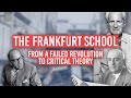 The Frankfurt School From A Failed Revolution To Critical Theory Tom Nicholas