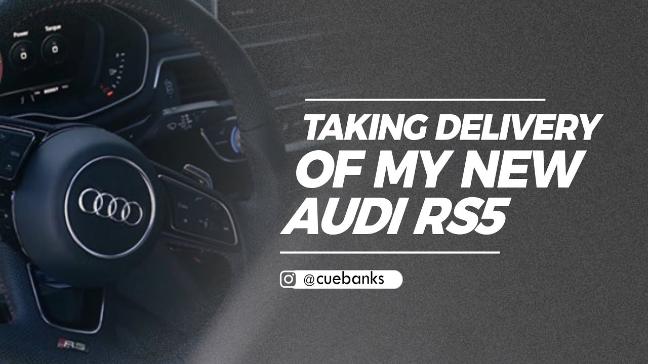 Taking delivery of my new Audi RS5 Sportback !