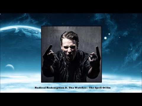 Radical Redemption ft. MC Tha Watcher - The Spell Of Sin [HQ]