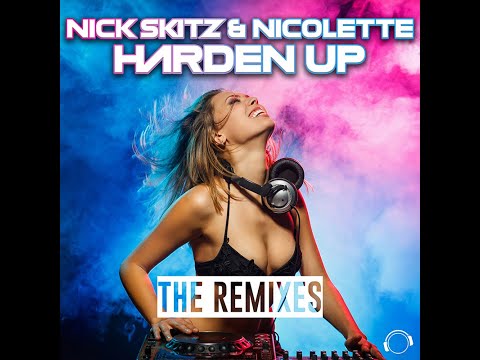 Nick Skitz & Nicolette - Harden Up (Thomas Knight Remix)