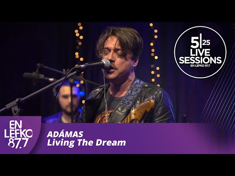 525 Live Sessions: Adámas - Living The Dream | En lefko 87.7