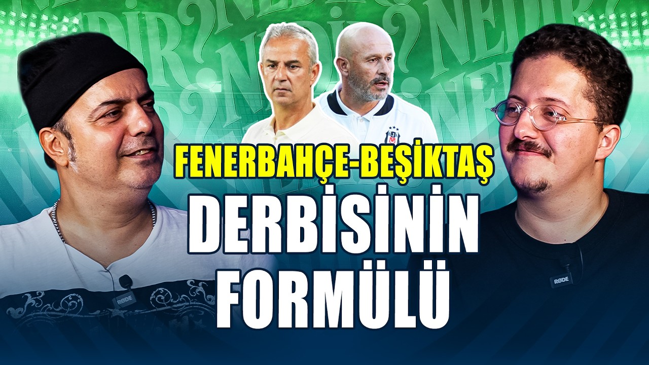 "Nedir?" yayında: Fenerbahçe - Beşiktaş Derbisi, Dünya Derbilerinde Siyasetin Etkisi