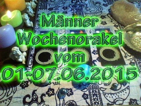 Männer Wochenorakel vom 01-07.06.2015