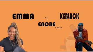 Emma Encre(remix) Ft Keblack Lyrics(audio Officiel)