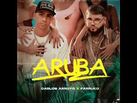 Aruba - Carlos Arroyo Ft. Farruko