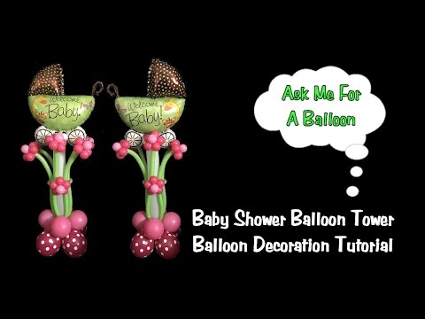Baby Shower Balloon Tower - Balloon Decoration Tutorial Video
