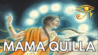 Mama Quilla | Inca Moon Goddess