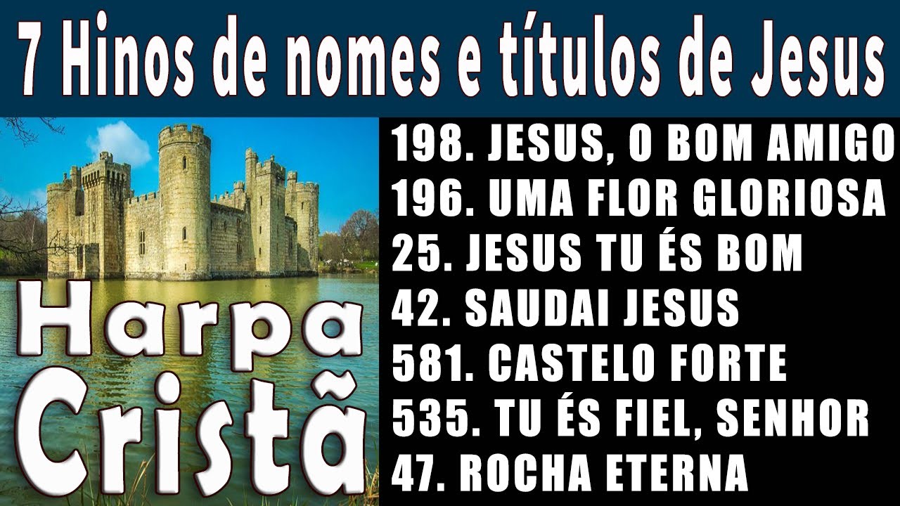 7 Hinos de nomes e títulos de Jesus - HARPA CRISTÃ