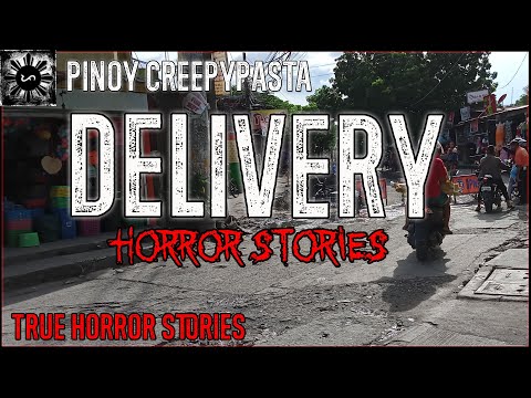 Delivery Horror Stories | True Horror Stories | Pinoy Creepypasta
