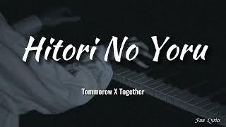 Download lagu Hitori No Yoru - Tommorow X Together mp3