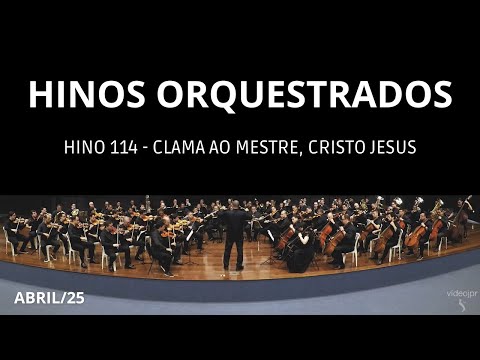 Hino 114 CCB - Clama ao mestre, Cristo Jesus