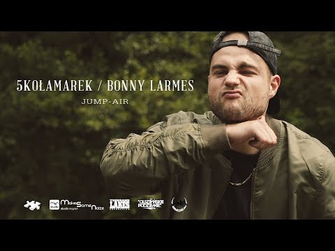 5kołamarek / Bonny Larmes - Jump Air (2018) OFFICIAL VIDEO