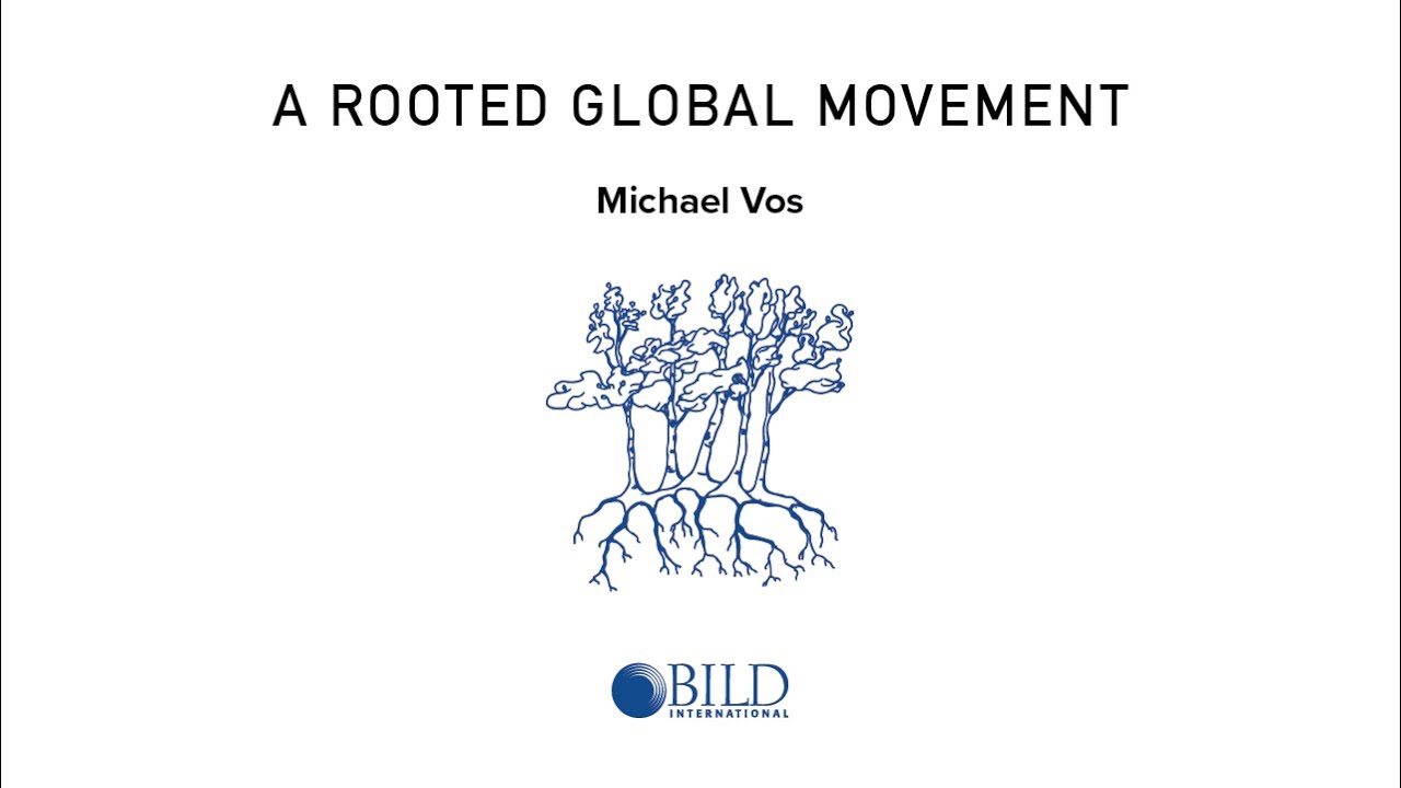 A Rooted Global Movement - Michael Vos