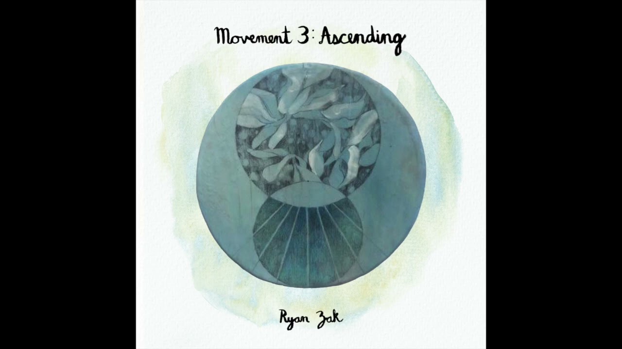 Ryan Zak - Movement 3: Ascending