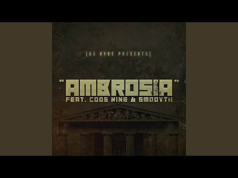 Ambrosia (feat. Code Nine & Smoovth)