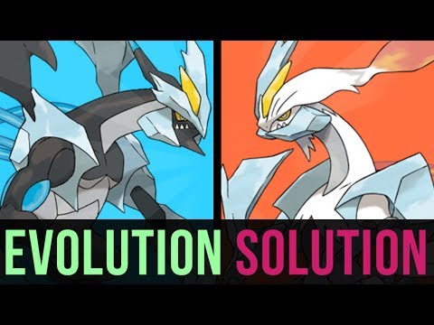 An Evolution Solution: Kyurem Black or Kyurem White?